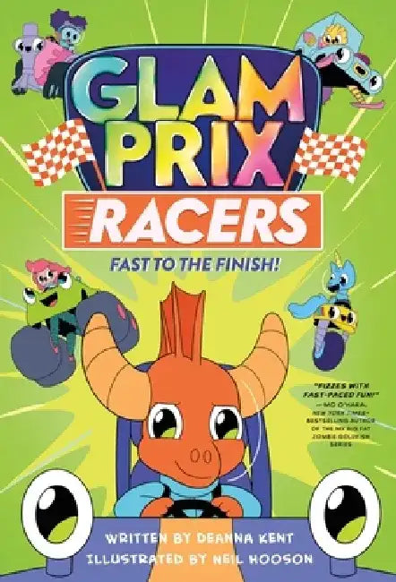 Glam Prix Racers: Fast to the Finish! by Deanna Kent