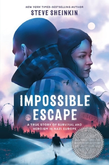 Impossible Escape: The True Story of the Teen Who Broke Out of Auschwitz