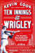 Ten Innings at Wrigley: The Wildest Ballgame Ever, with Baseball on the Brink by Kevin Cook
