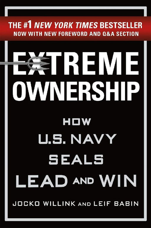 Extreme Ownership* by Jocko Willink