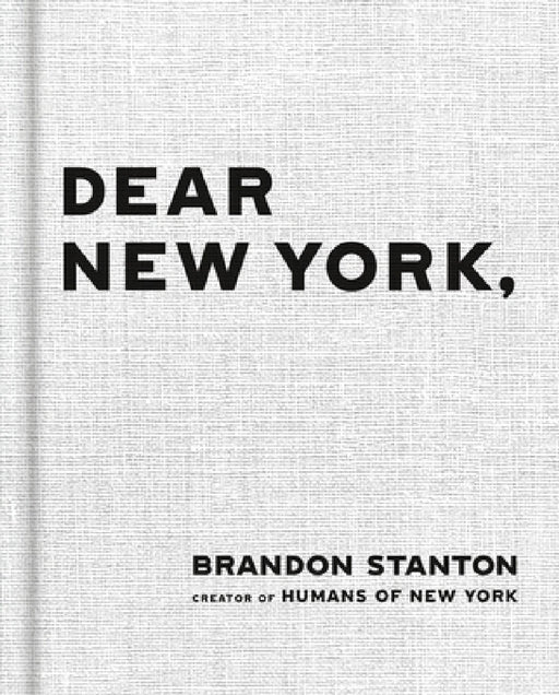 Dear New York by Brandon Stanton