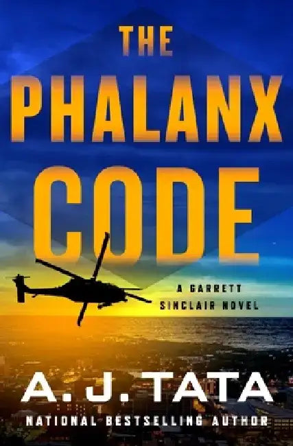 The Phalanx Code: A Garrett Sinclair Novel by A. J. Tata