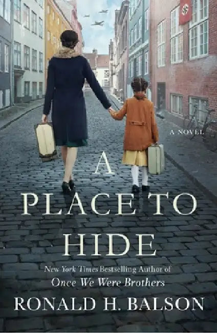A Place to Hide by Ronald H. Balson