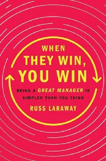 When They Win, You Win by Russ Laraway
