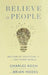 Believe In People by Charles Koch