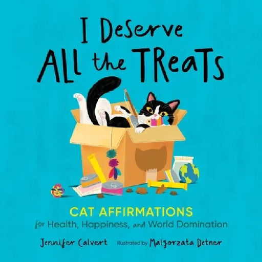 Catfirmations: Purrfect Inspiration and Affirmations for Health, Happiness, and World Domination by Ida Noe