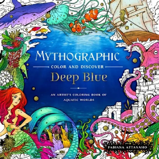 Mythographic Color and Discover: Oceania: An Artist's Coloring Book of Exotic Beauty by Fabiana Attanasio