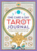 One Card a Day Tarot Journal: 365 Daily One-Card Readings for a Year of Intuitive Reflection by Ida Noe