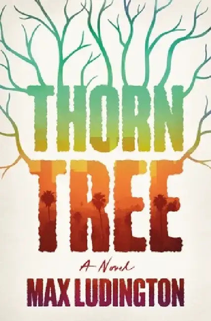 Thorn Tree by Max Ludington