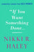 If You Want Something Done by Nikki R. Haley