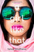 A Girl Like That by Tanaz Bhathena