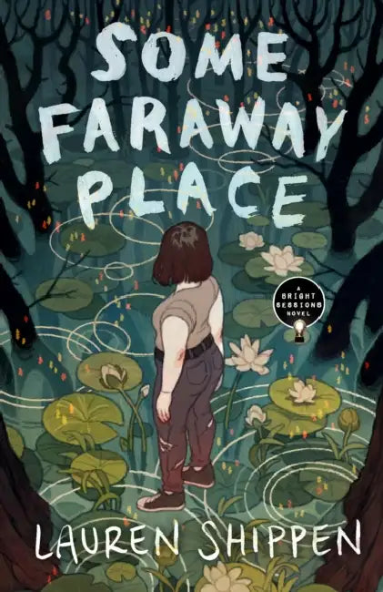 Some Faraway Place by Lauren Shippen