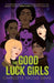 The Good Luck Girls by Charlotte Nicole Davis