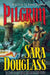 Pilgrim by Sara Douglass