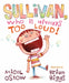 Sullivan, Who Is Always Too Loud by Micol Ostow