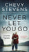 Never Let You Go by Chevy Stevens