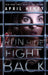 Run, Hide, Fight Back by April Henry