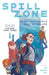 Spill Zone Book 2: The Broken Vow by Scott Westerfeld