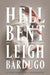 Hell Bent by Leigh Bardugo