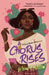 A Chorus Rises: A Song Below Water Novel by Bethany C. Morrow
