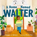 A Home Named Walter by Chelsea Lin Wallace