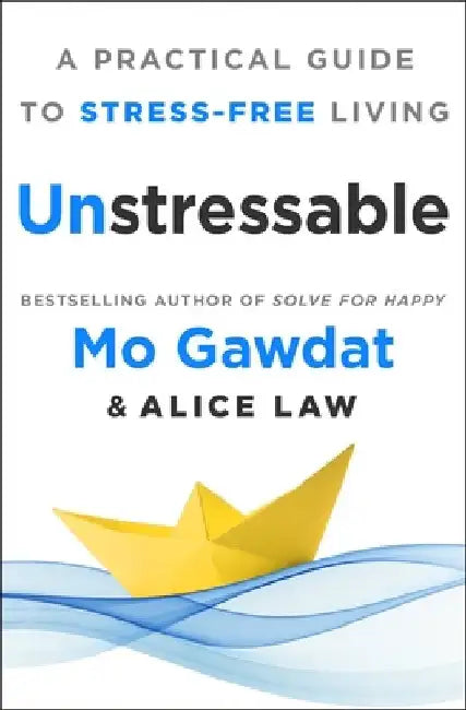 Unstressable by Mo Gawdat