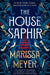 The House Saphir by Marissa Meyer