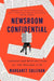 Newsroom Confidential by Margaret Sullivan