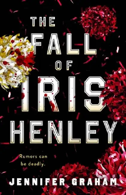 The Fall of Iris Henley by Jennifer Graham