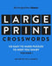 New York Times Games Large-Print Focus on Crosswords: 120 Large-Print Easy to Hard Puzzles to Keep You Sharp by Will Shortz
