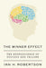 The Winner Effect: The Neuroscience of Success and Failure by Ian H. Robertson