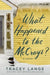 What Happened to the McCrays? by Tracey Lange