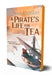 A Pirate's Life for Tea by Rebecca Thorne