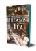 Can't Spell Treason Without Tea by Rebecca Thorne