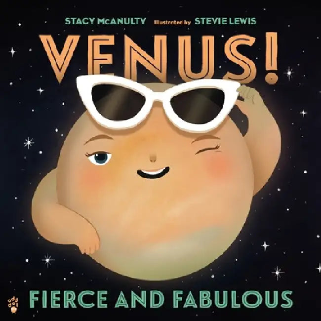 Venus! Fierce and Fabulous by Stacy McAnulty, Stevie Lewis