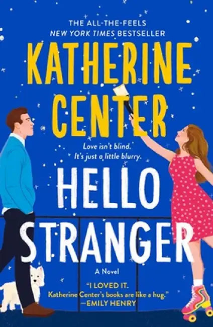 Hello Stranger by Katherine Center