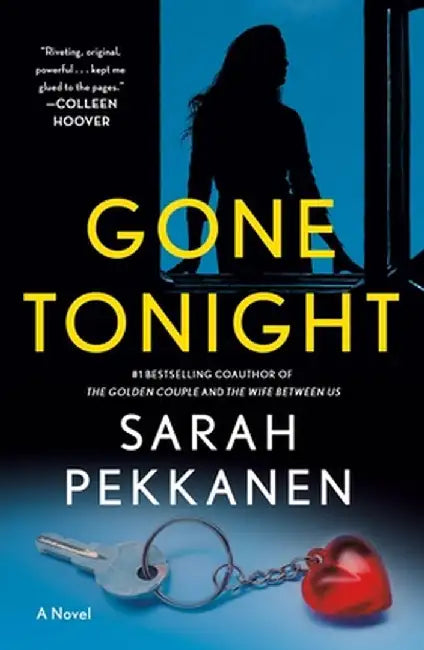 Gone Tonight by Sarah Pekkanen