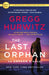 The Last Orphan: An Orphan X Novel by Gregg Hurwitz