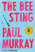 The Bee Sting by Paul Murray