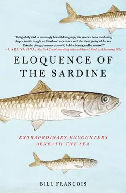 Eloquence of the Sardine by Bill François