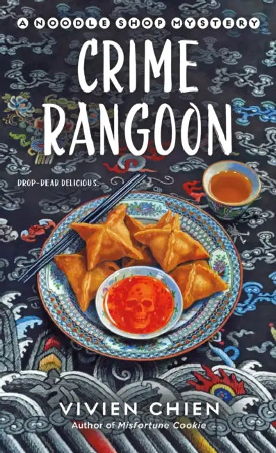 Crime Rangoon: A Noodle Shop Mystery by Vivien Chien