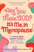 Are You There, God? It's Me, in Menopause: An Unfiltered, Honest Guide to Midlife Hormones, Health, and Happiness by Carol King