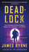 Deadlock: A Thriller by James Byrne