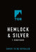 Hemlock & Silver by T. Kingfisher