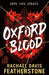 Oxford Blood by Rachael Davis-Featherstone