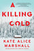 A Killing Cold by Kate Alice Marshall