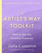 The Artist's Way Toolkit: How to Use the Creative Practices by Julia Cameron
