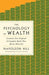 The Psychology of Wealth: The Practical Guide to Prosperity and Success by Napoleon Hill