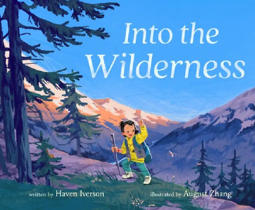 Into the Wilderness by Haven Iverson, August Zhang