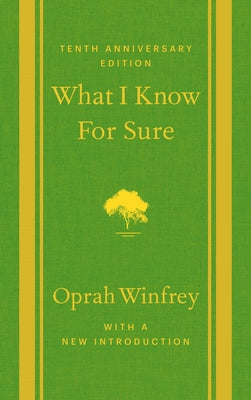 What I Know for Sure by Oprah Winfrey